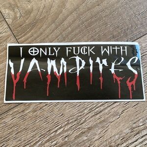 Dolls Kill Widow Obsession Box Exclusive I Only F With Vampires Bumper Sticker
